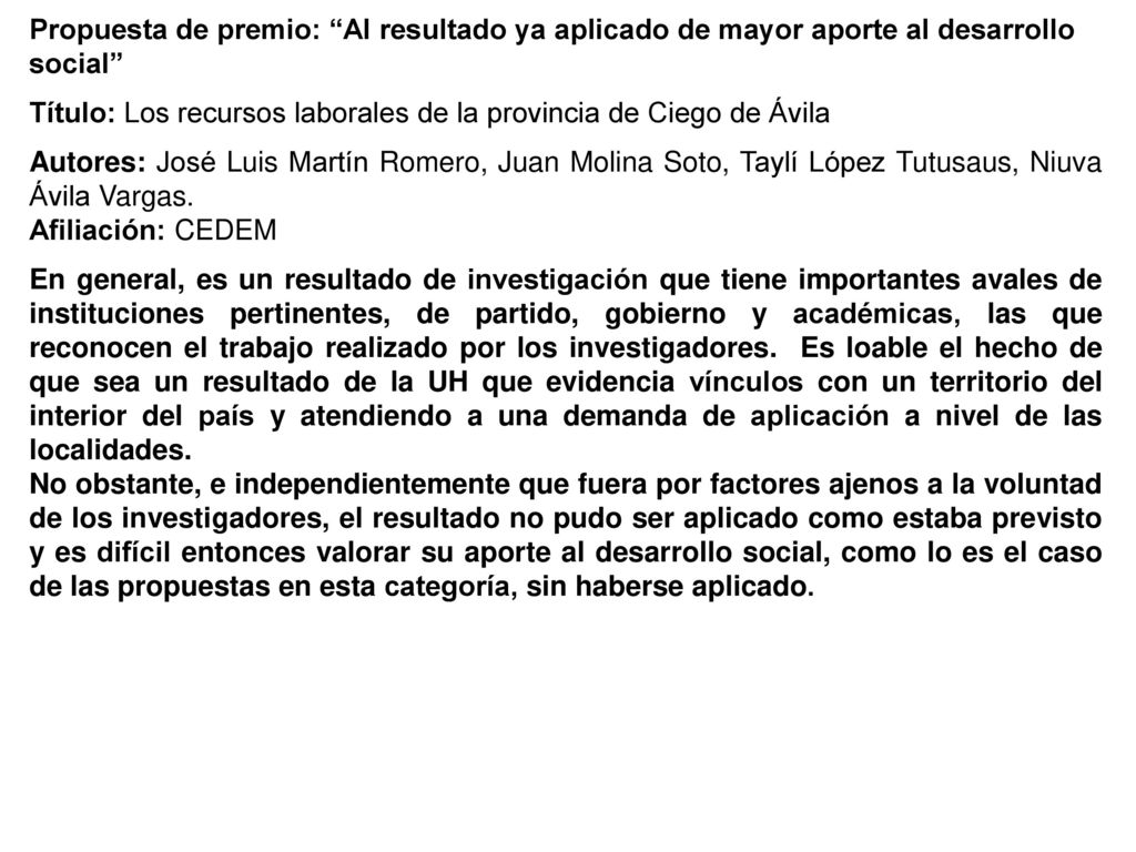 Propuesta de premio: Al resultado ya aplicado de mayor aporte al desarrollo social
