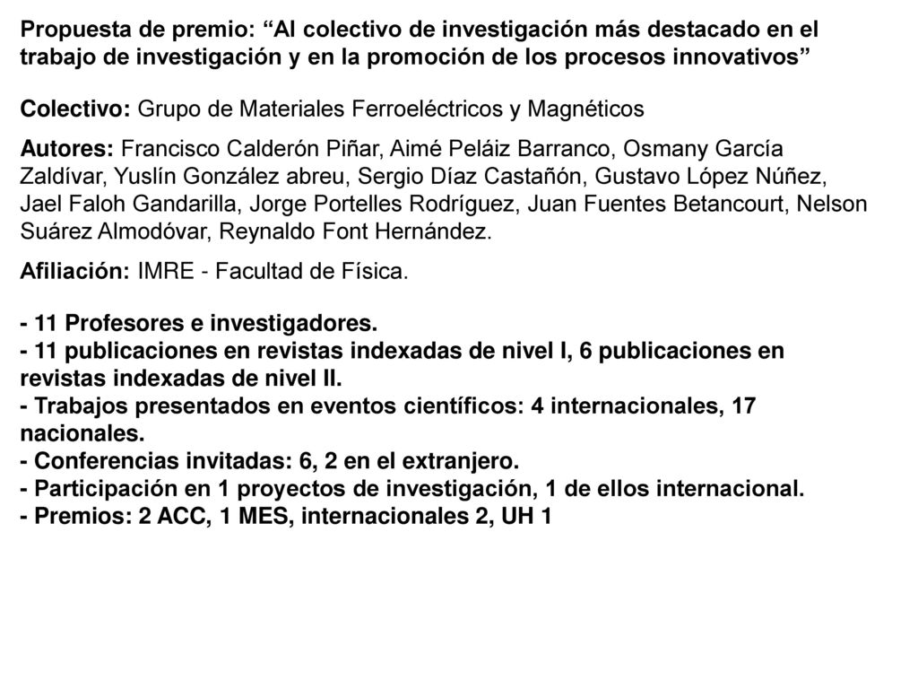 Propuesta de premio: Al colectivo de investigación más destacado en el trabajo de investigación y en la promoción de los procesos innovativos