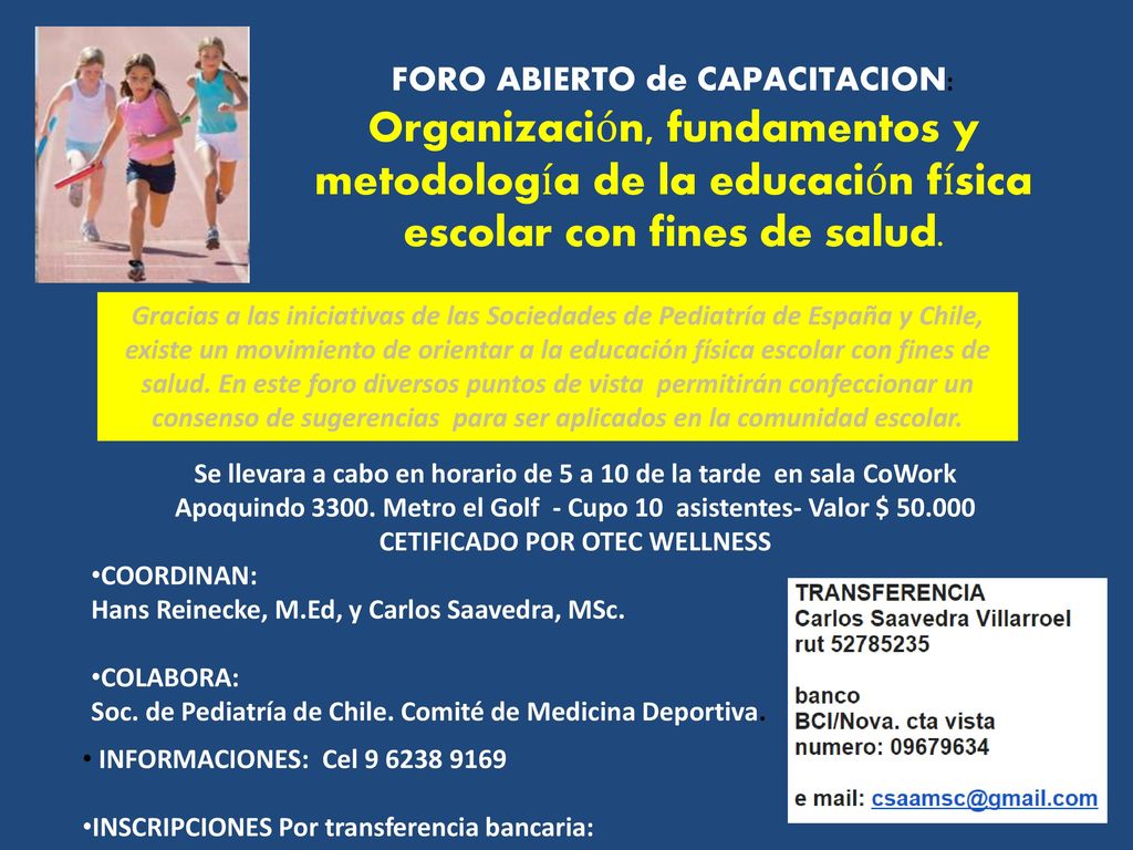 FORO ABIERTO de CAPACITACION: Organización, fundamentos y metodología de la educación física escolar con fines de salud.