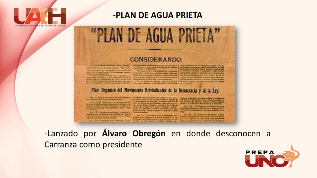 -PLAN DE AGUA PRIETA -Lanzado por Álvaro Obregón en donde desconocen a Carranza como presidente