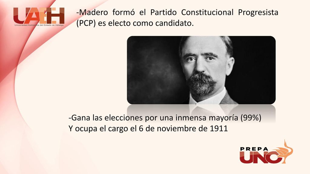 -Madero formó el Partido Constitucional Progresista (PCP) es electo como candidato.