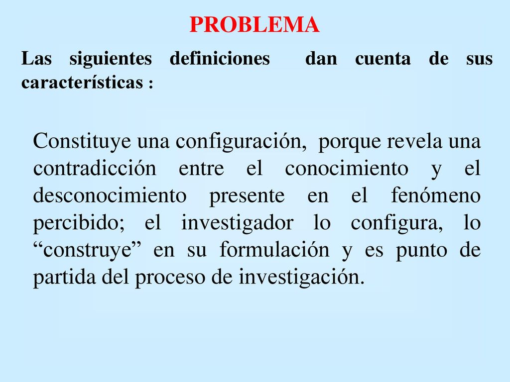PROBLEMA Las siguientes definiciones dan cuenta de sus características :