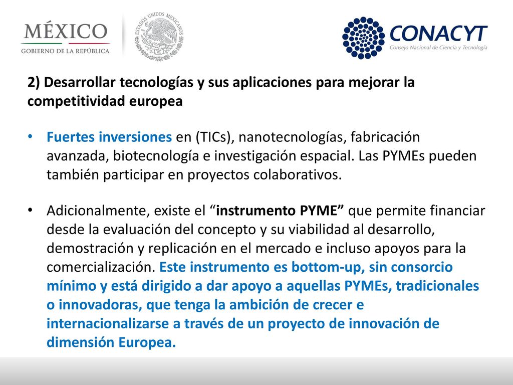 2) Desarrollar tecnologías y sus aplicaciones para mejorar la competitividad europea
