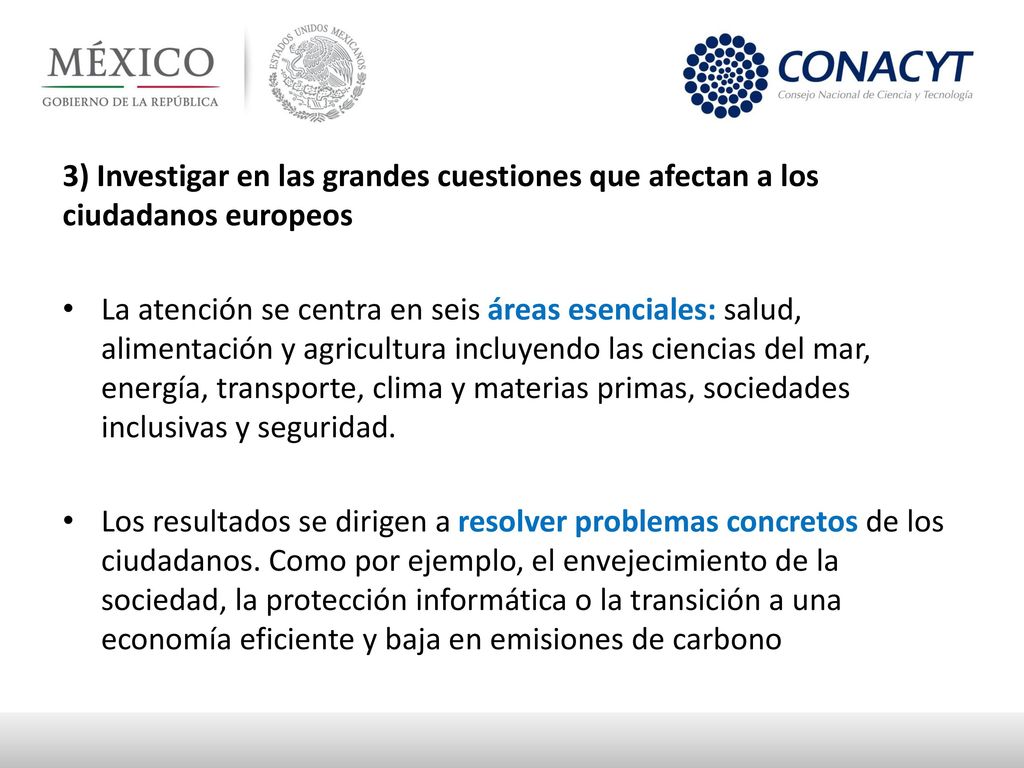 3) Investigar en las grandes cuestiones que afectan a los ciudadanos europeos