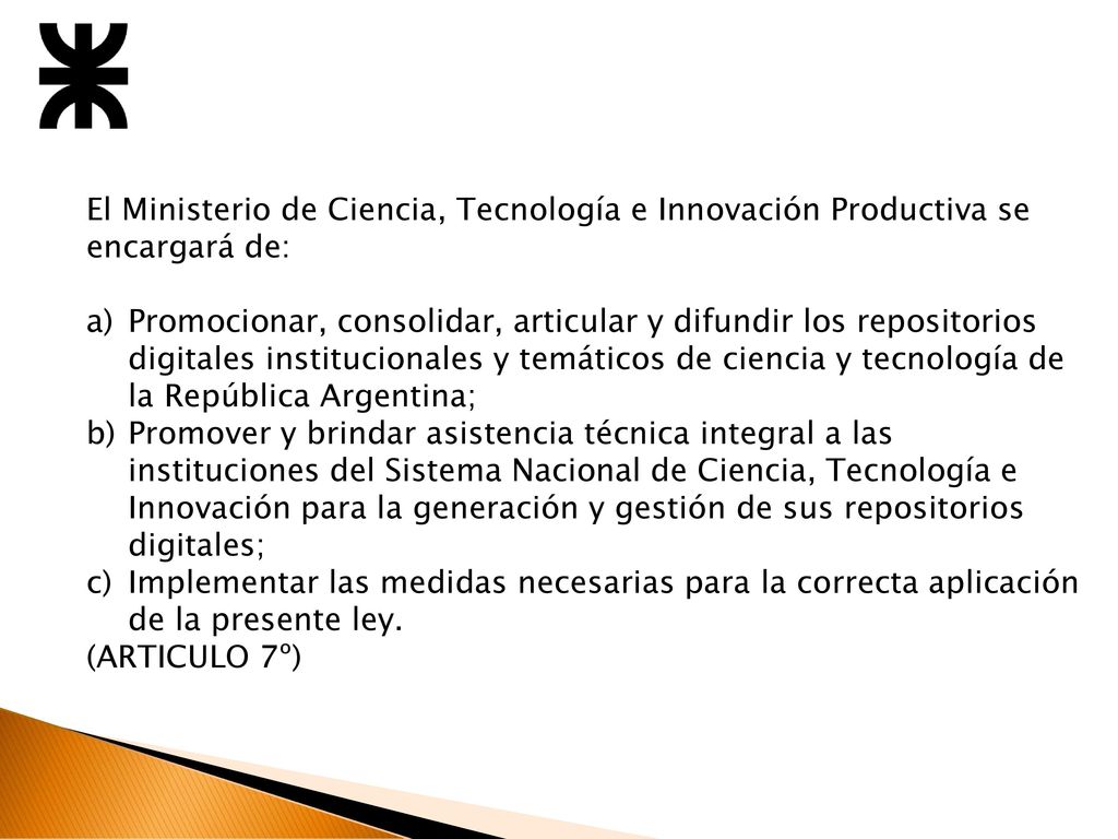 El Ministerio de Ciencia, Tecnología e Innovación Productiva se encargará de: