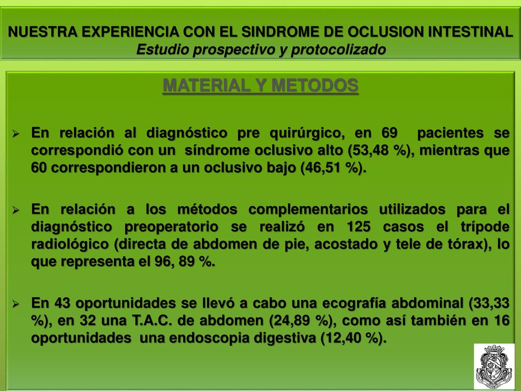 NUESTRA EXPERIENCIA CON EL SINDROME DE OCLUSION INTESTINAL Estudio prospectivo y protocolizado