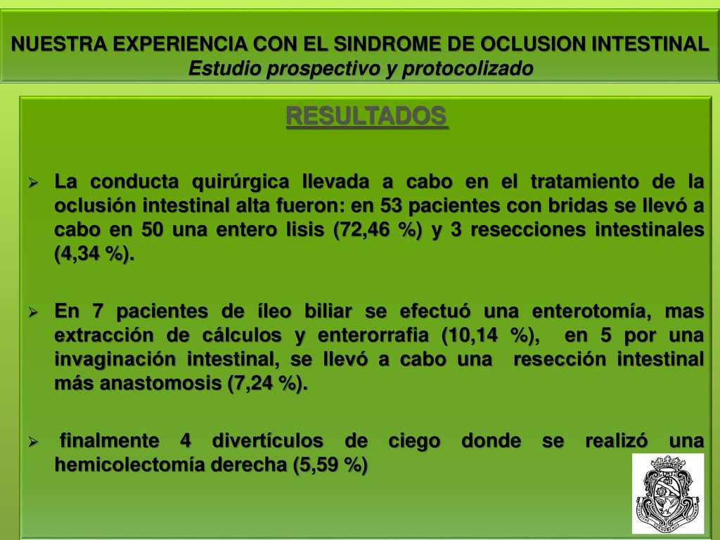 NUESTRA EXPERIENCIA CON EL SINDROME DE OCLUSION INTESTINAL Estudio prospectivo y protocolizado