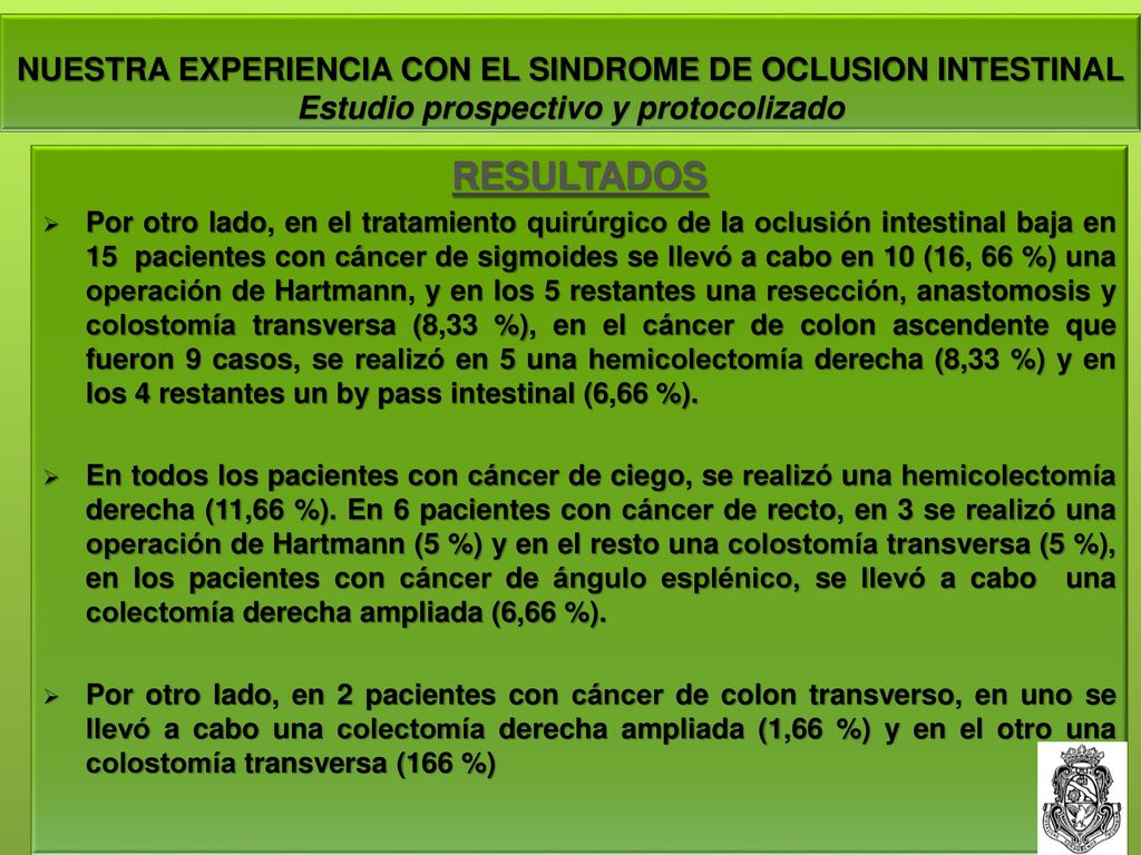 NUESTRA EXPERIENCIA CON EL SINDROME DE OCLUSION INTESTINAL Estudio prospectivo y protocolizado