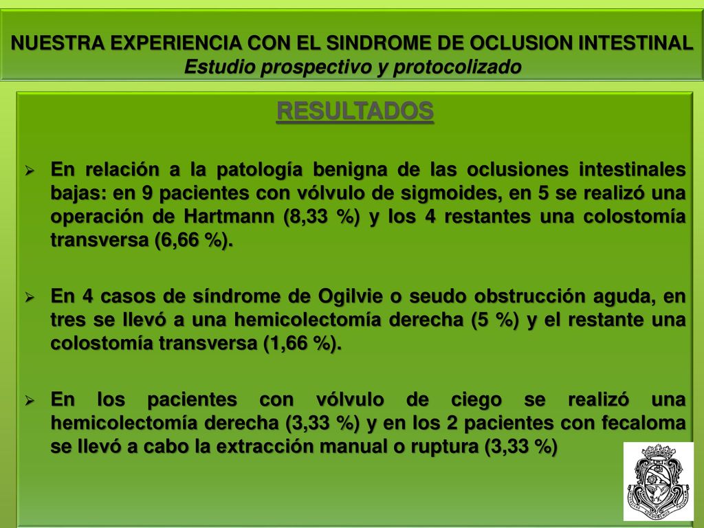 NUESTRA EXPERIENCIA CON EL SINDROME DE OCLUSION INTESTINAL Estudio prospectivo y protocolizado