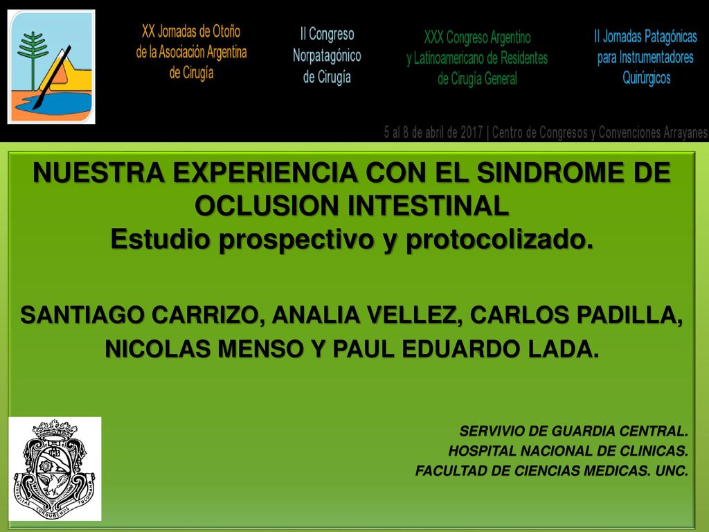 NUESTRA EXPERIENCIA CON EL SINDROME DE OCLUSION INTESTINAL Estudio prospectivo y protocolizado