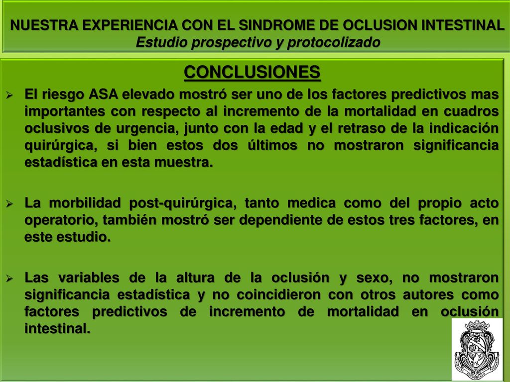 NUESTRA EXPERIENCIA CON EL SINDROME DE OCLUSION INTESTINAL Estudio prospectivo y protocolizado