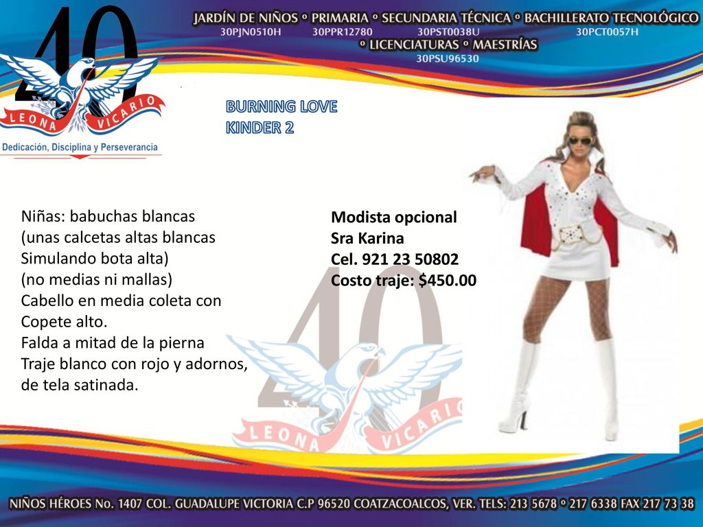 BURNING LOVE KINDER 2. Niñas: babuchas blancas. (unas calcetas altas blancas. Simulando bota alta)