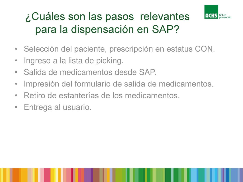 ¿Cuáles son las pasos relevantes para la dispensación en SAP