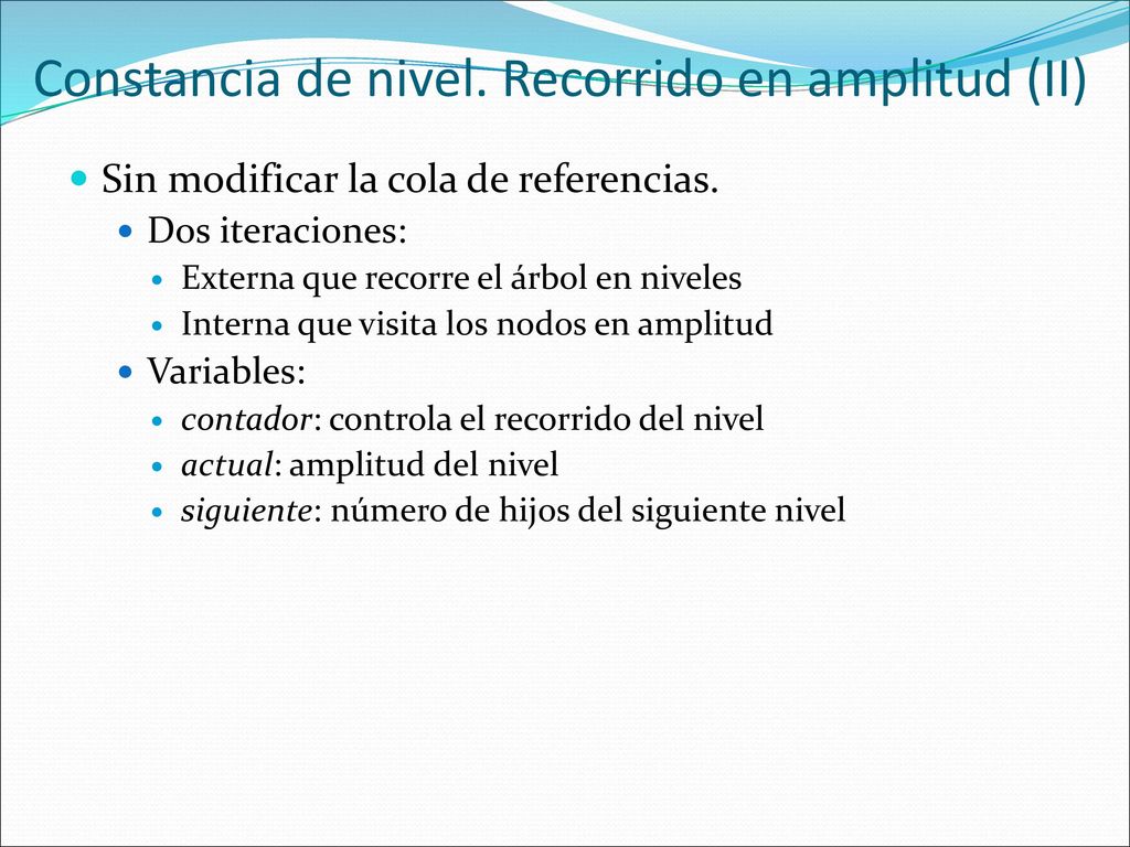 Constancia de nivel. Recorrido en amplitud (II)