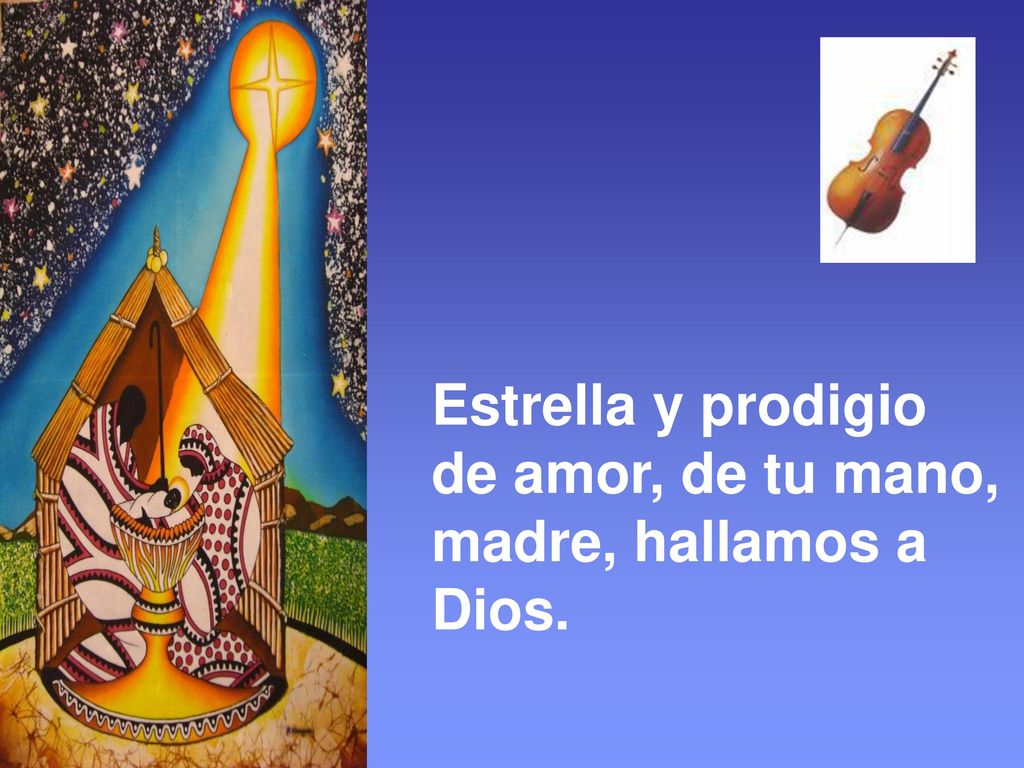 Estrella y prodigio de amor, de tu mano, madre, hallamos a Dios.