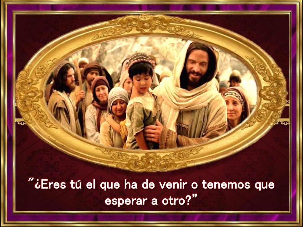 ¿Eres tú el que ha de venir o tenemos que esperar a otro