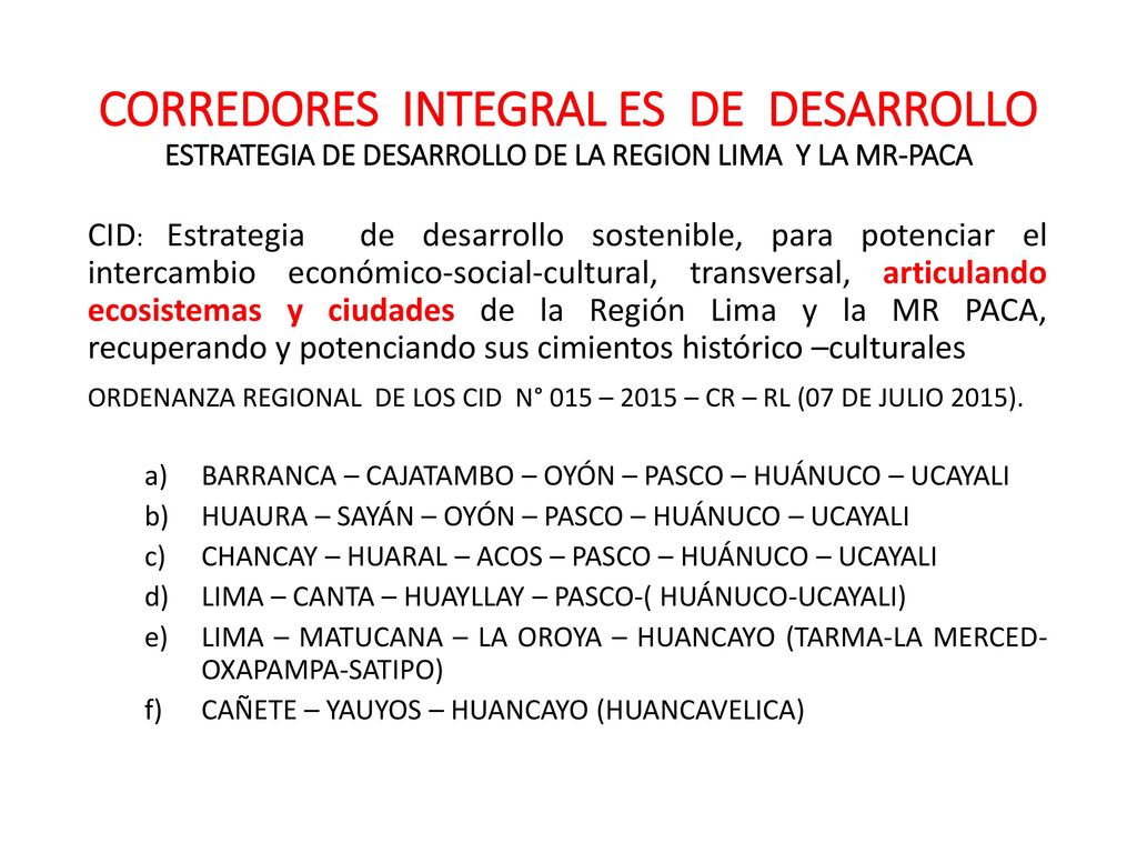 CORREDORES INTEGRAL ES DE DESARROLLO ESTRATEGIA DE DESARROLLO DE LA REGION LIMA Y LA MR-PACA