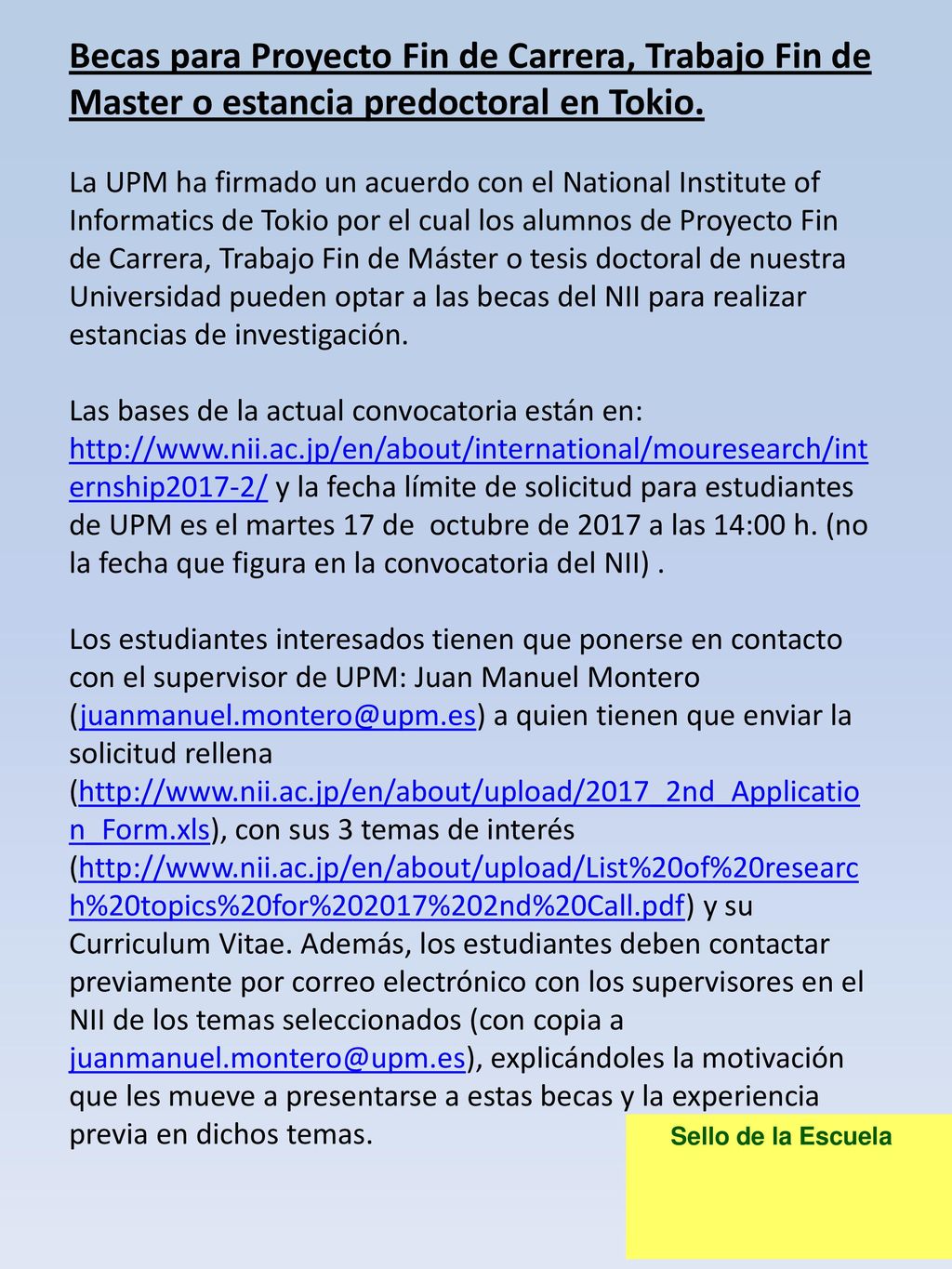 Becas para Proyecto Fin de Carrera, Trabajo Fin de Master o estancia predoctoral en Tokio.