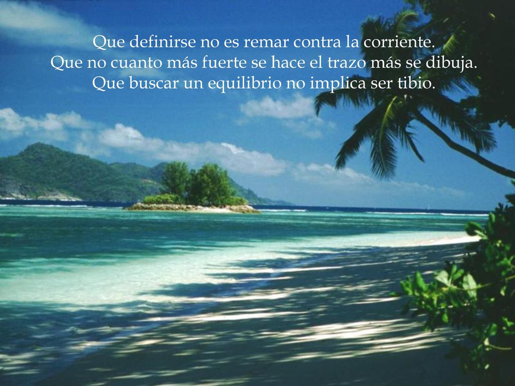 Que definirse no es remar contra la corriente.