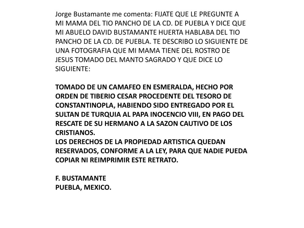 Jorge Bustamante me comenta: FIJATE QUE LE PREGUNTE A MI MAMA DEL TIO PANCHO DE LA CD.