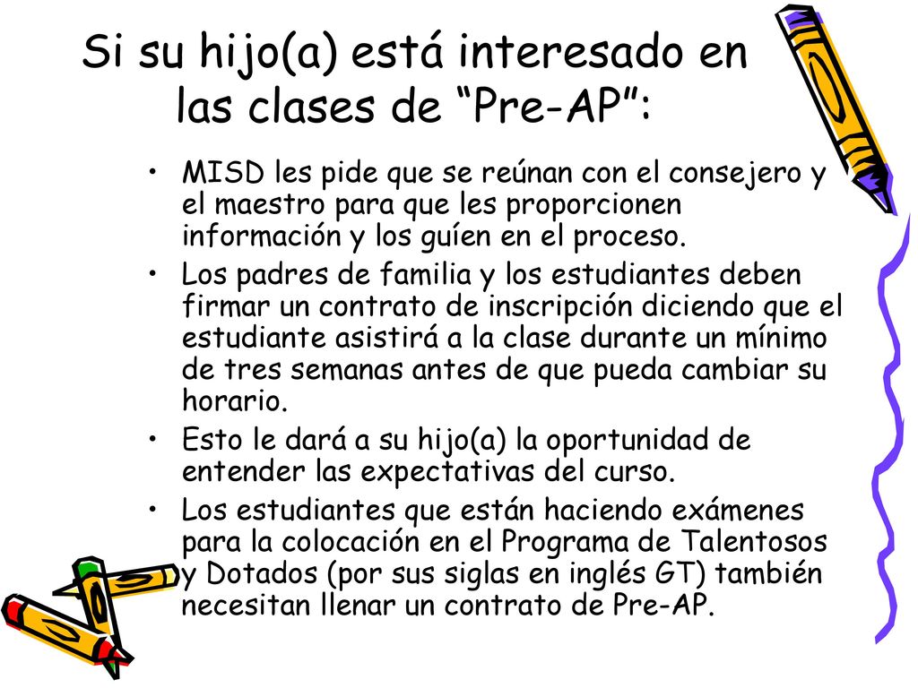 Si su hijo(a) está interesado en las clases de Pre-AP :