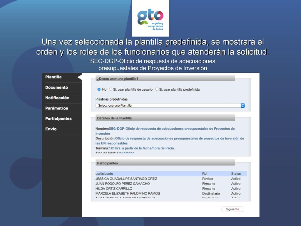 Una vez seleccionada la plantilla predefinida, se mostrará el orden y los roles de los funcionarios que atenderán la solicitud.