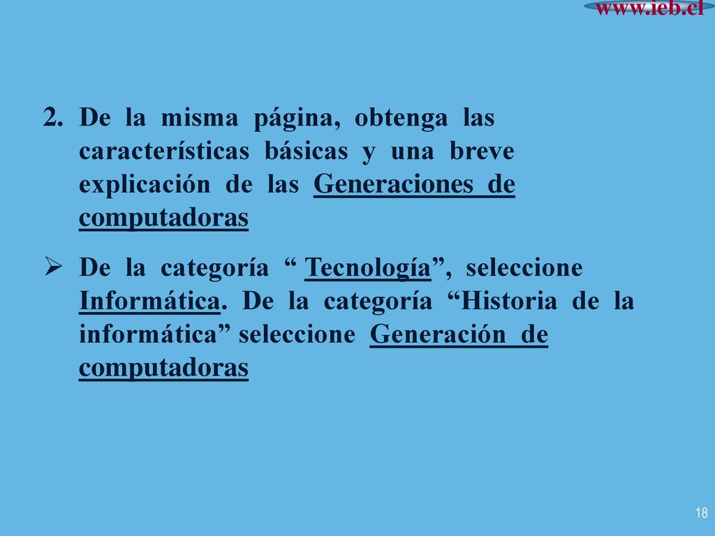 De la misma página, obtenga las características básicas y una breve explicación de las Generaciones de computadoras