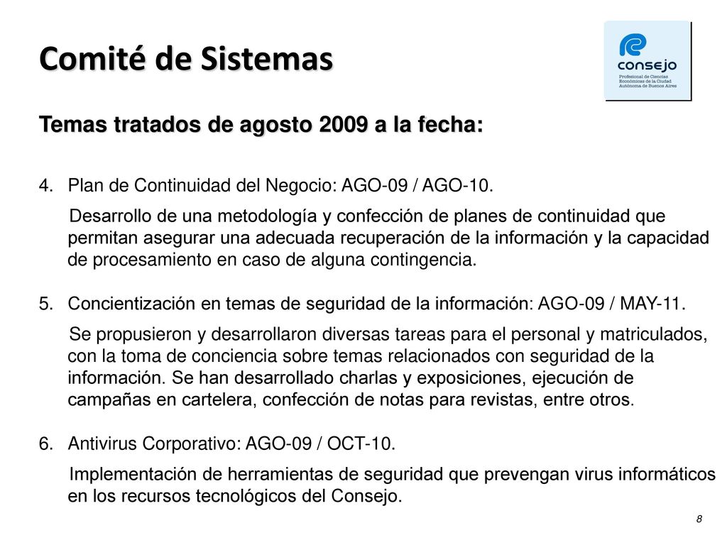 Comité de Sistemas Temas tratados de agosto 2009 a la fecha: