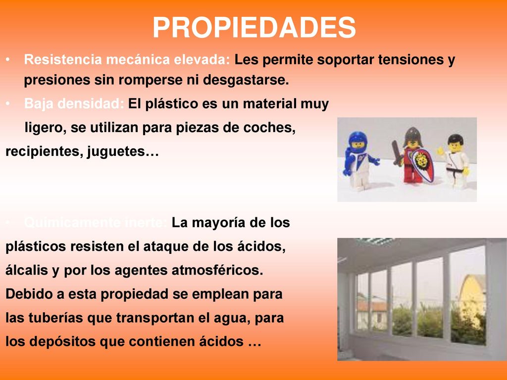 PROPIEDADES Resistencia mecánica elevada: Les permite soportar tensiones y presiones sin romperse ni desgastarse.