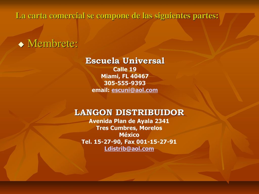 Membrete: La carta comercial se compone de las siguientes partes: