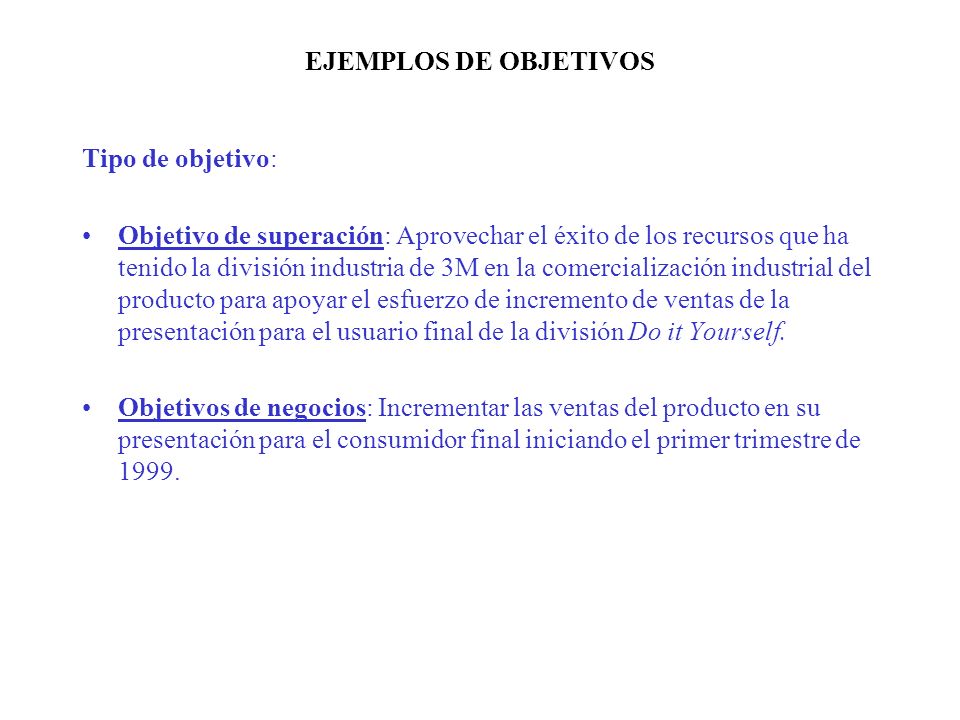 EJEMPLOS DE OBJETIVOS Tipo de objetivo: