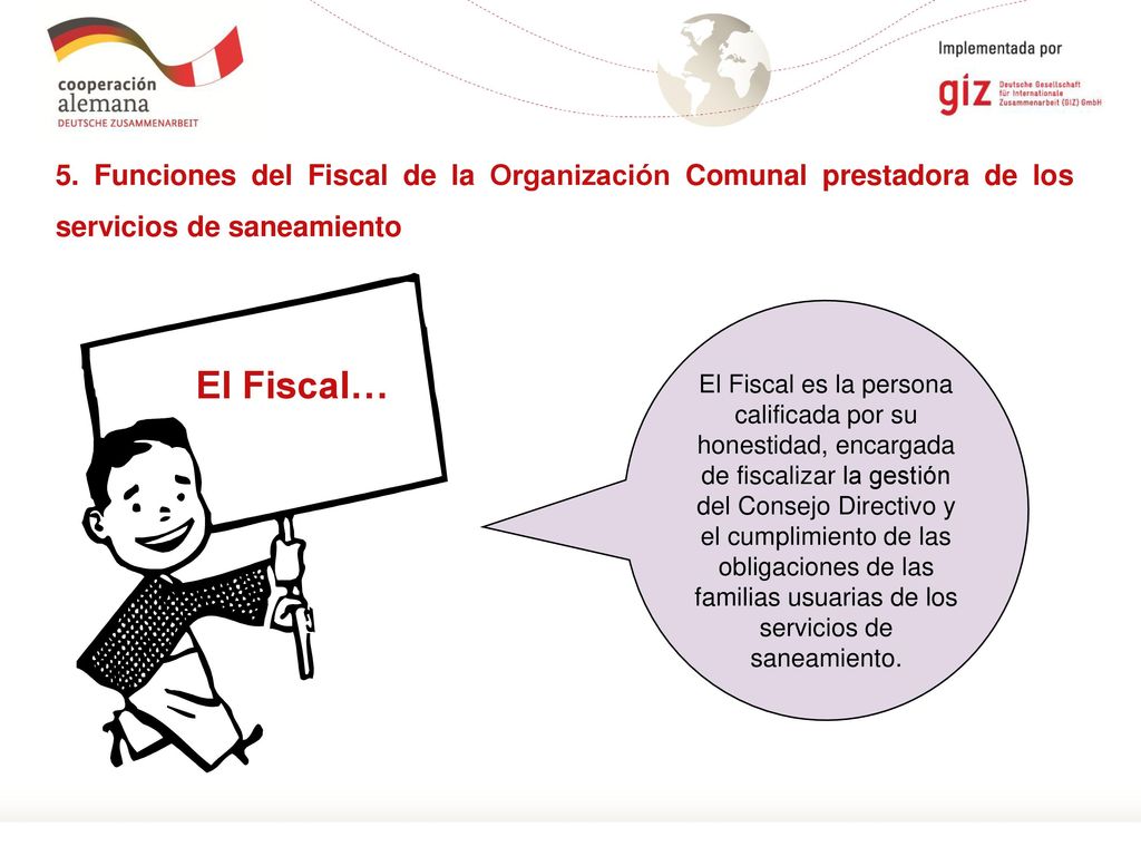 5. Funciones del Fiscal de la Organización Comunal prestadora de los servicios de saneamiento
