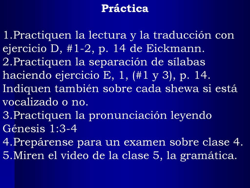 Práctica Practiquen la lectura y la traducción con ejercicio D, #1-2, p. 14 de Eickmann.