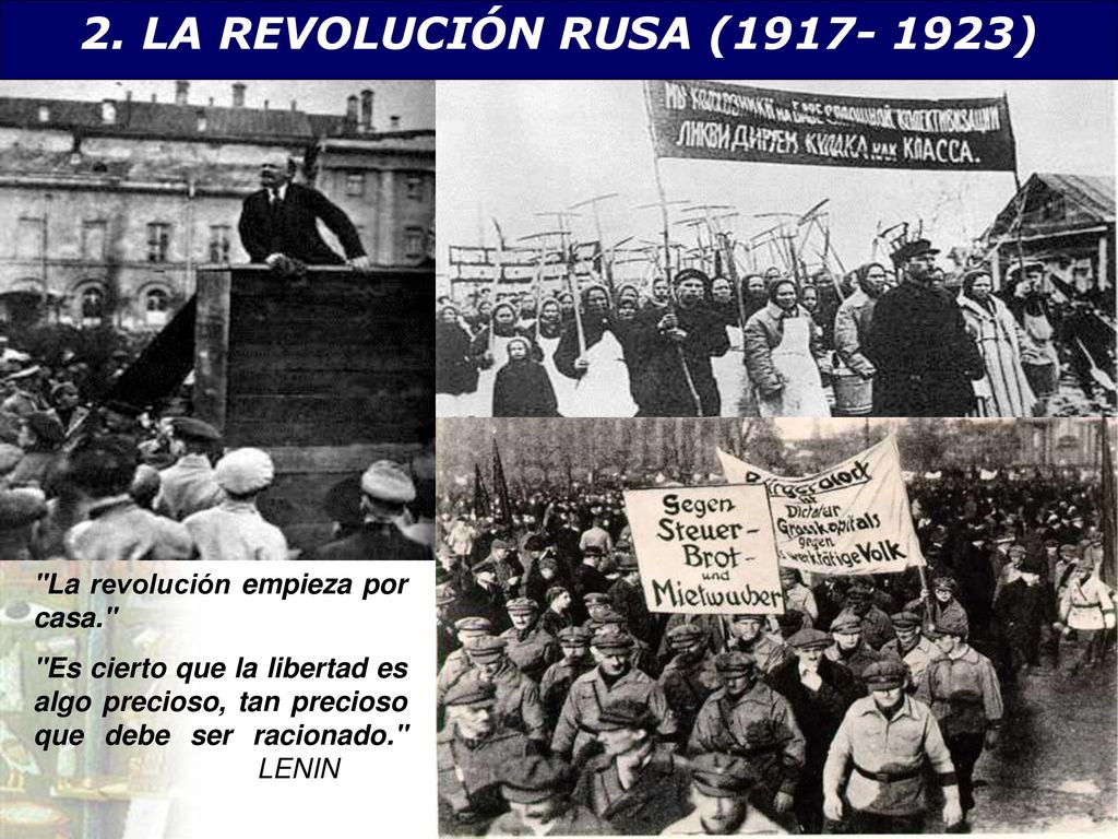 2. LA REVOLUCIÓN RUSA ( ) La revolución empieza por casa.