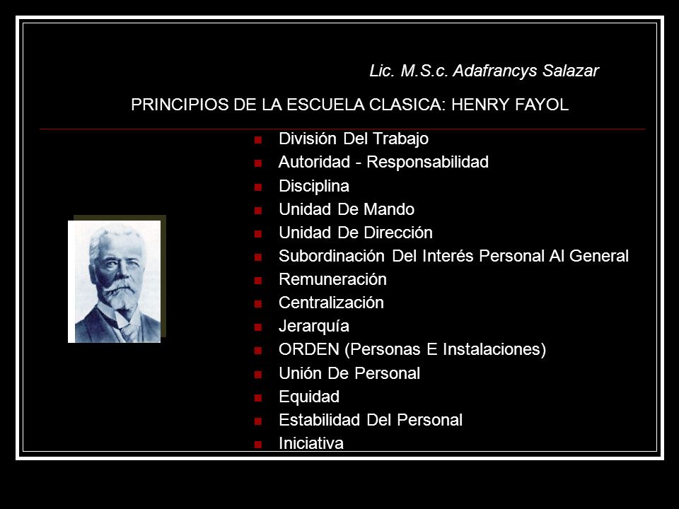 PRINCIPIOS DE LA ESCUELA CLASICA: HENRY FAYOL
