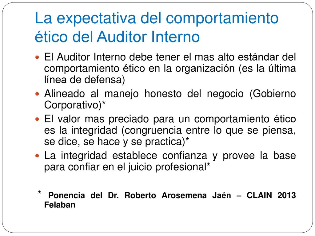 La expectativa del comportamiento ético del Auditor Interno