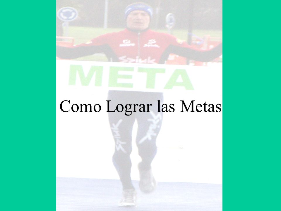 Como Lograr las Metas