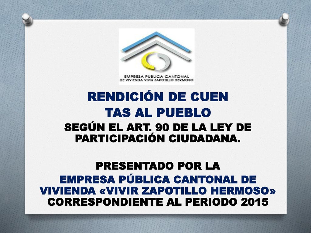 SEGÚN EL ART. 90 DE LA LEY DE PARTICIPACIÓN CIUDADANA.