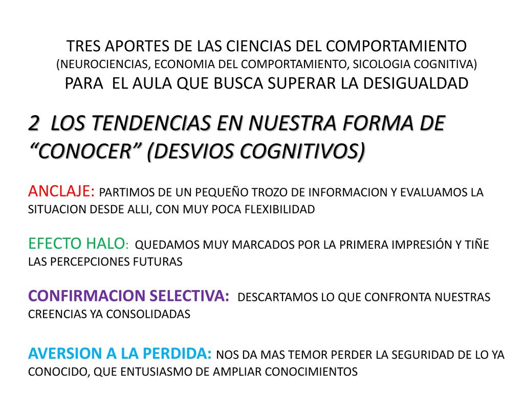 2 LOS TENDENCIAS EN NUESTRA FORMA DE CONOCER (DESVIOS COGNITIVOS)