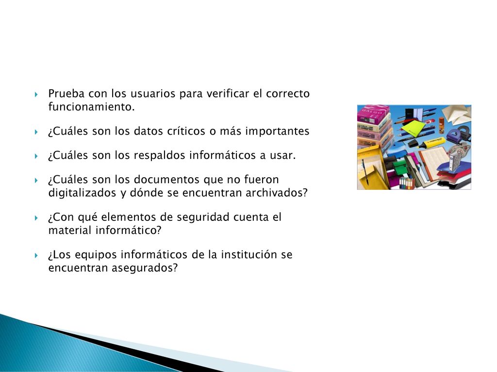 Prueba con los usuarios para verificar el correcto funcionamiento.