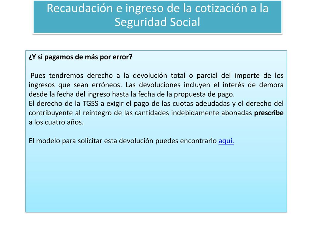 Recaudación e ingreso de la cotización a la Seguridad Social