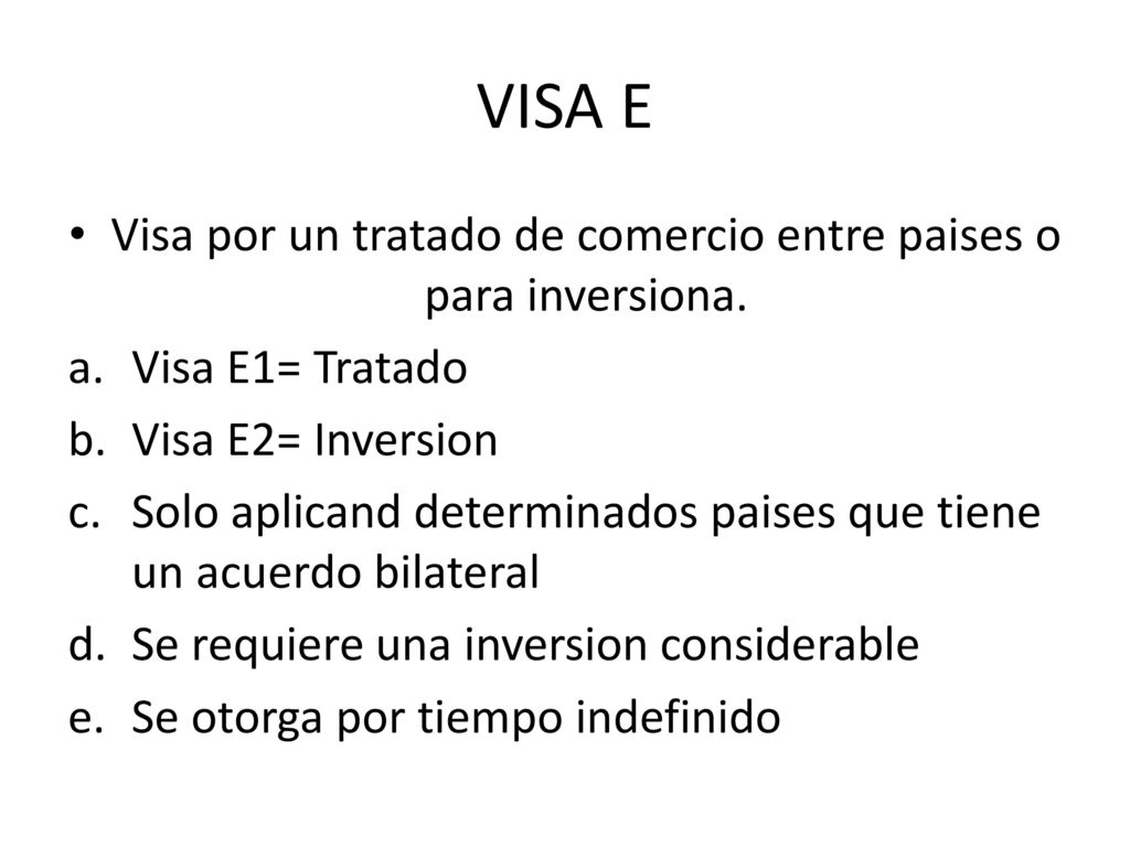 Visa por un tratado de comercio entre paises o para inversiona.