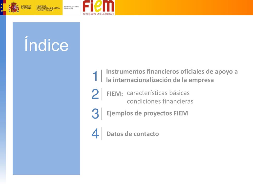 Índice Instrumentos financieros oficiales de apoyo a la internacionalización de la empresa