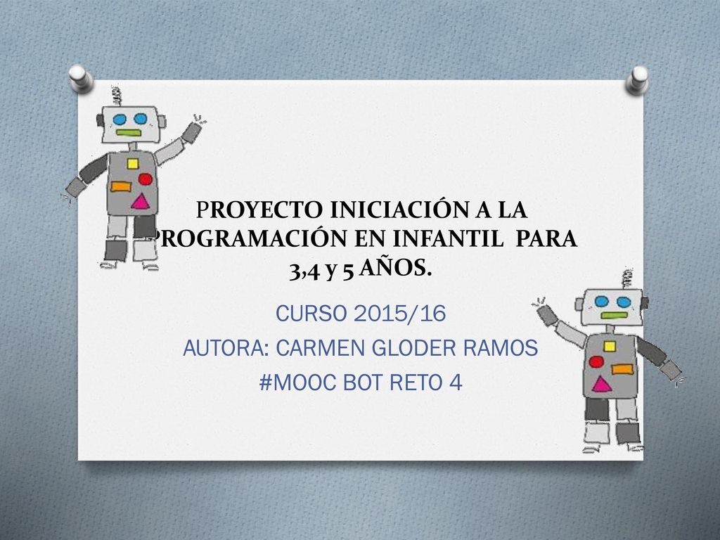 PROYECTO INICIACIÓN A LA PROGRAMACIÓN EN INFANTIL PARA 3,4 y 5 AÑOS.