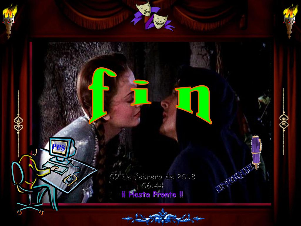 f i n PPS 09 de febrero de :43 ¡¡ Hasta Pronto !!
