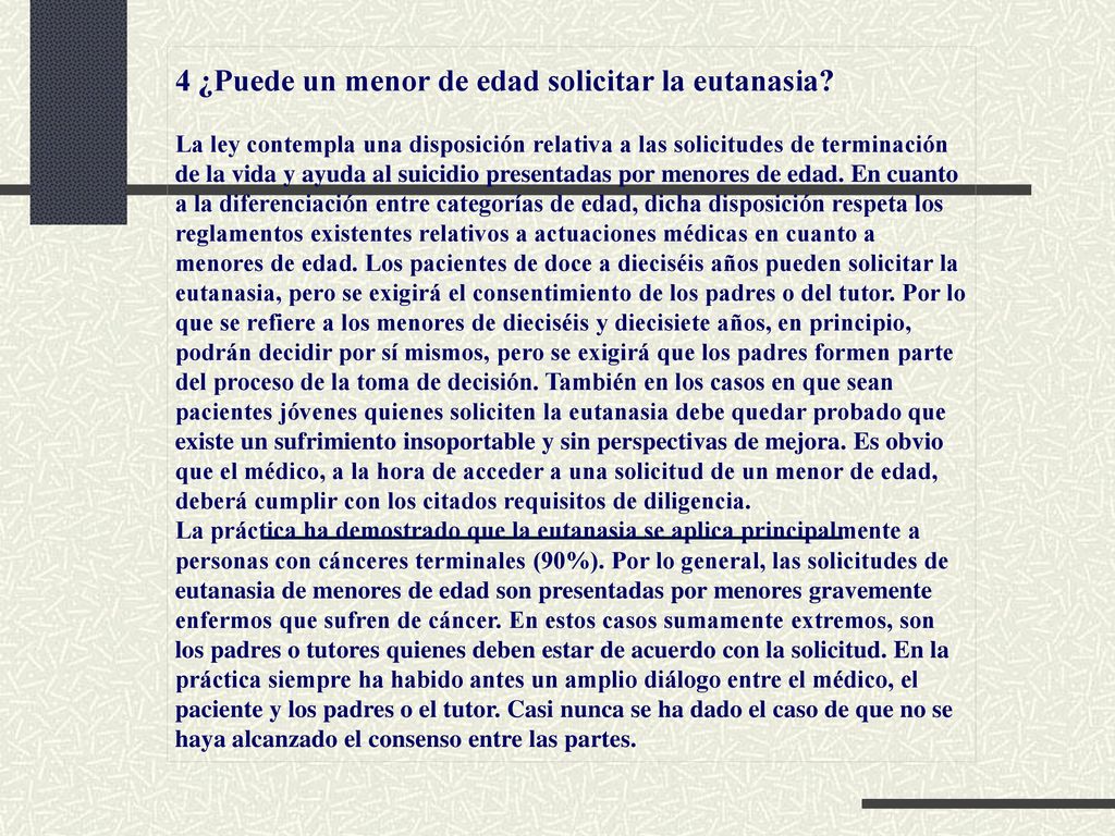 4 ¿Puede un menor de edad solicitar la eutanasia
