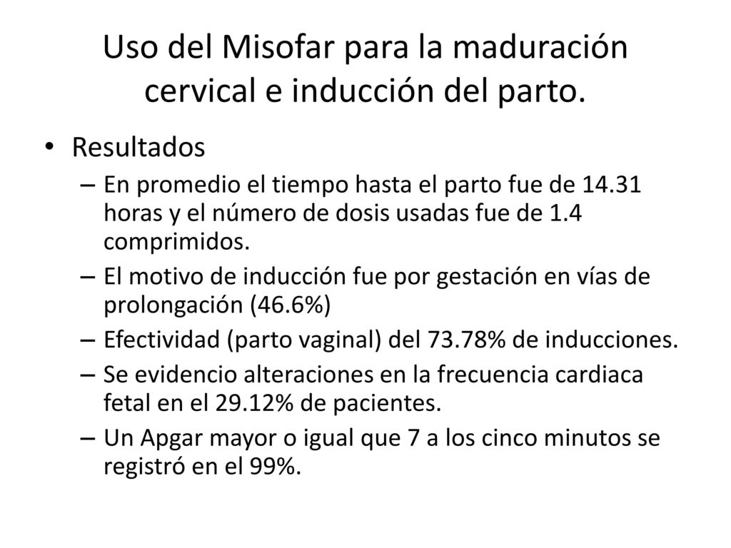 Uso del Misofar para la maduración cervical e inducción del parto.