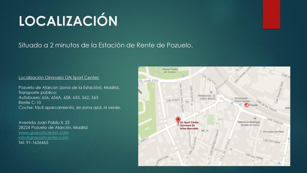 LOCALIZACIÓN Situado a 2 minutos de la Estación de Renfe de Pozuelo.