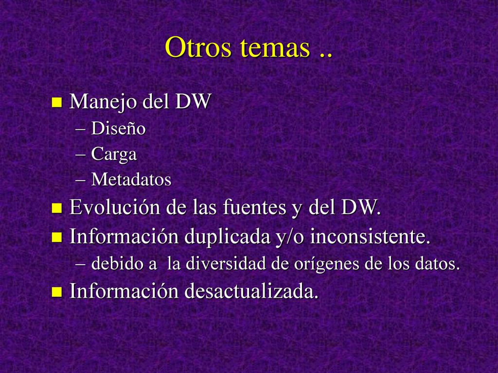 Integrador(cont.) El problema de Materialización de vistas es más complejo en DW porque :