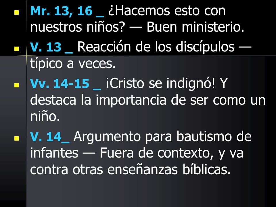 Mr. 13, 16 _ ¿Hacemos esto con nuestros niños — Buen ministerio.